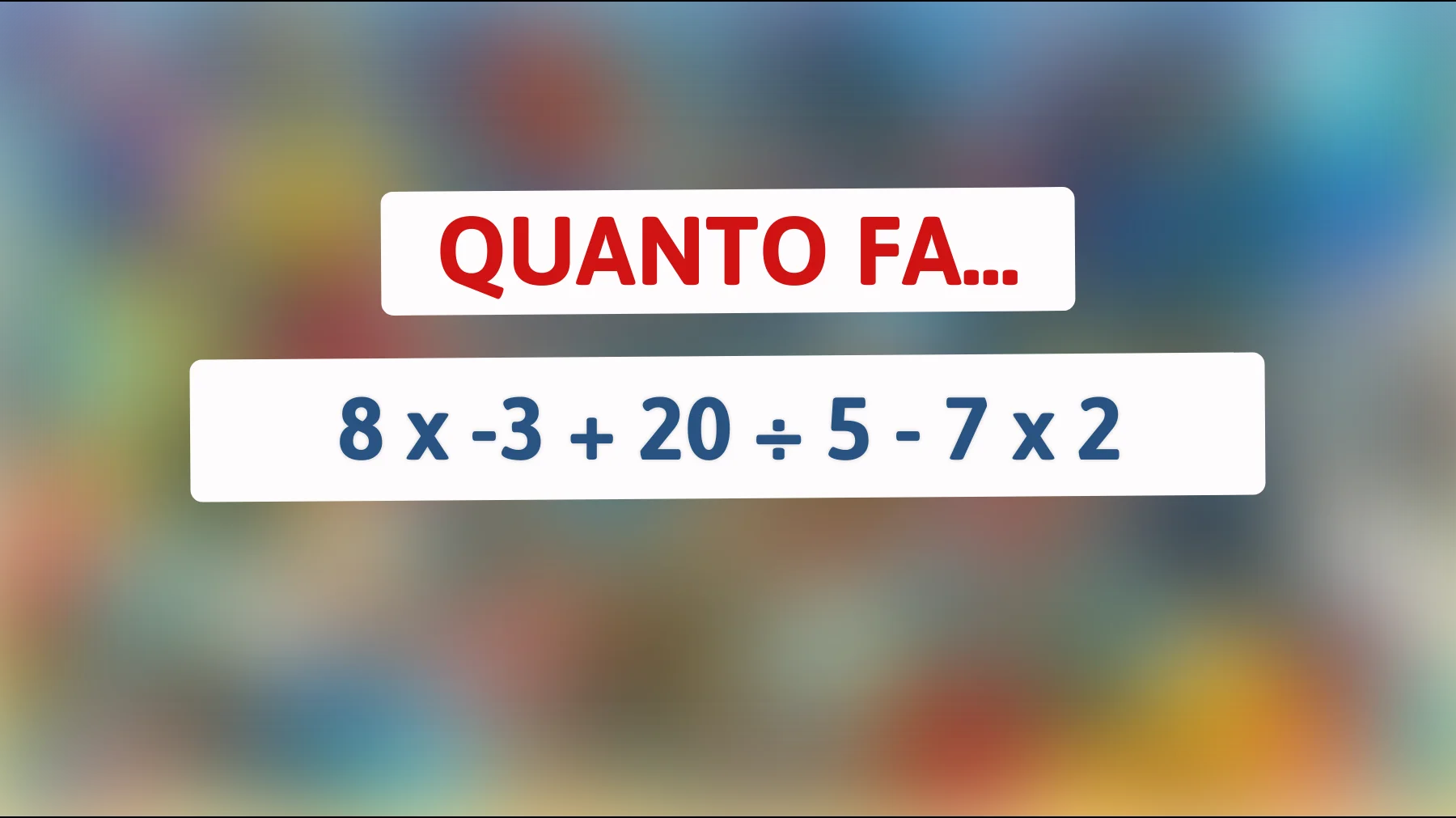 Solo chi ha una mente davvero brillante risolve questo calcolo al primo colpo: tu ci riesci?"
